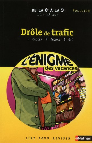 Drôle de trafic : de la 6e à la 5e, 11-12 ans