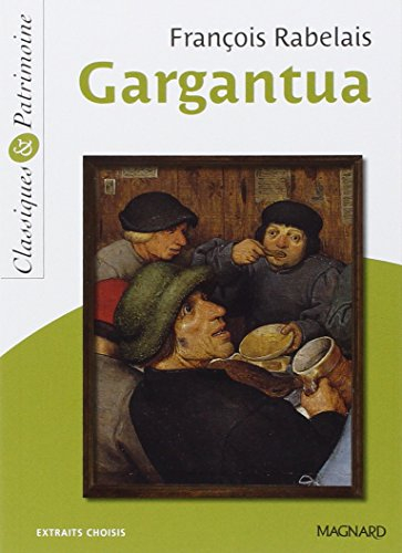 Gargantua : extraits choisis