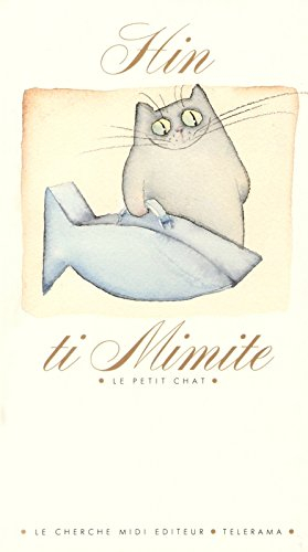 Ti mimite. Le Petit chat