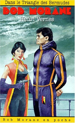 Bob Morane. Vol. 55. Dans le triangle des Bermudes