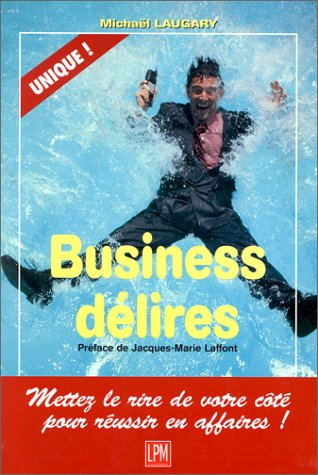 Business délires