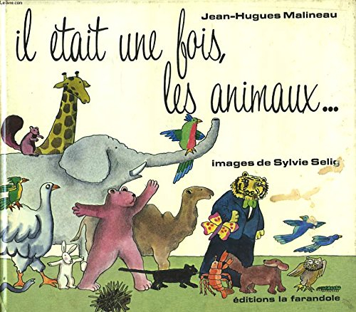 Il était une fois, les animaux