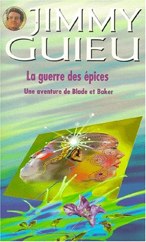 la guerre des épices : une aventure de blake et baker