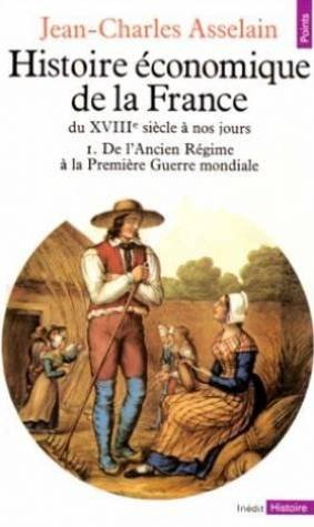 histoire économique de la france du xviiie siècle à nos jours