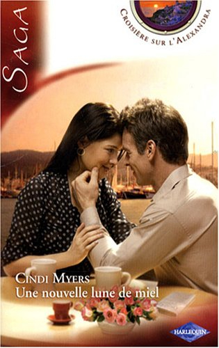 Croisière sur l'Alexandra. Vol. 7. Une nouvelle lune de miel