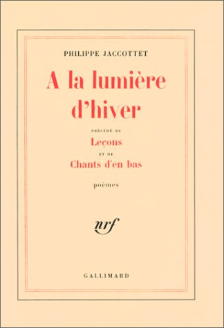 A la lumière d'hiver. Leçons. Chants d'en bas