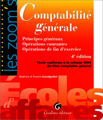 comptabilité générale : principes généraux - opérations courantes - opérations de fin d'exercice, 4e