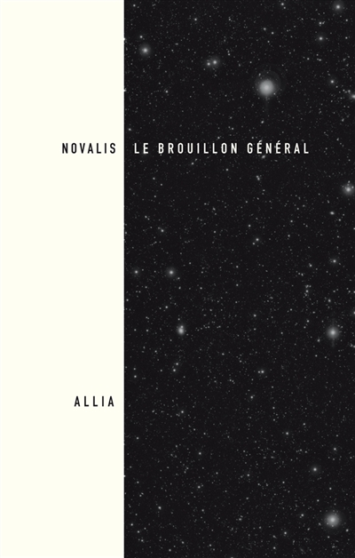 Le brouillon général : matériaux pour une encyclopédistique : 1798-1799. Poétique de la germination