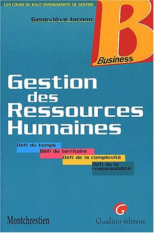 Gestion des ressources humaines : défi du temps, défi du territoire, défi de la complexité, défi de 