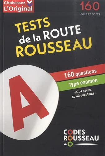 Tests de la route Rousseau : 160 questions