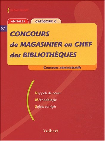 concours de magasinier en chef des bibliothèques catégorie c. : annales