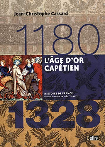L'âge d'or capétien : 1180-1328