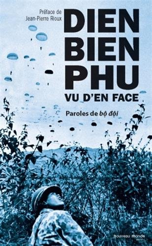 Diên Biên Phu vu d'en face : paroles de bô dôi
