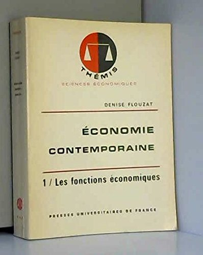 economie contemporaine, tome 1 : fonctions économiques