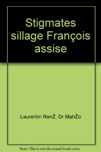 Les Stigmates d'Yvonne-Aimée de Malestroit : dans le sillage de François d'Assise