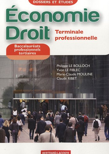 Economie, droit, terminale professionnelle : baccalauréats professionnels tertiaires