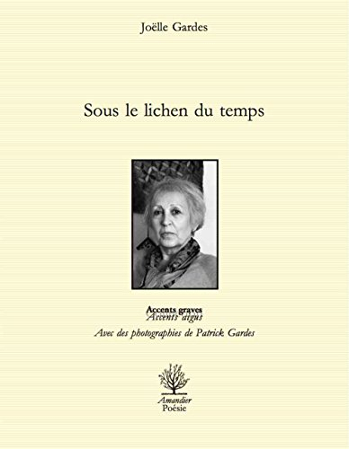 Sous le lichen du temps : poèmes en prose