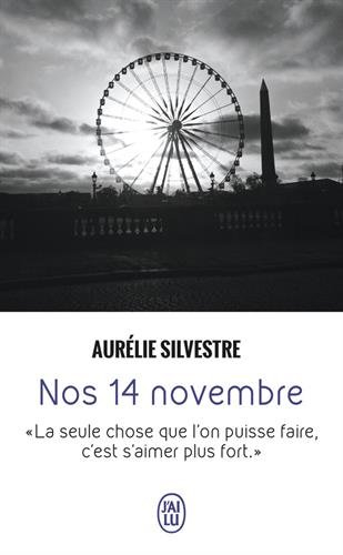 Nos 14 novembre : récit