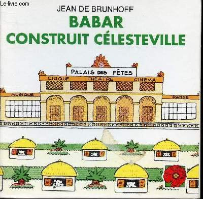 Babar construit Célesteville
