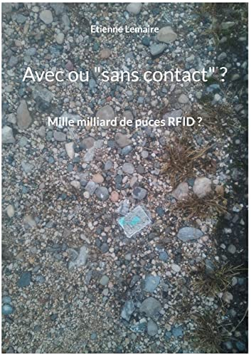 Avec ou "sans contact" ? : Mille milliards de puces RFID ?