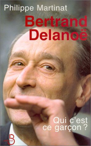 Bertrand Delanoë : qui c'est ce garçon ?