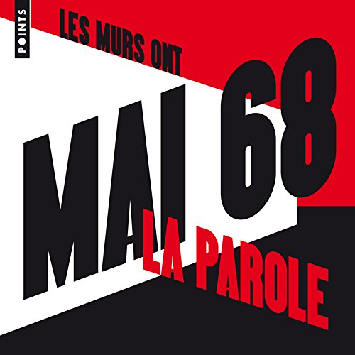 Mai 68 : les murs ont la parole