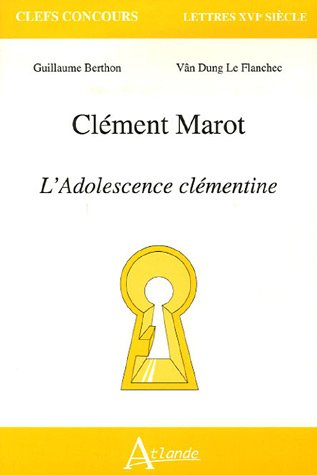 Clémont Marot, L'adolescence clémentine