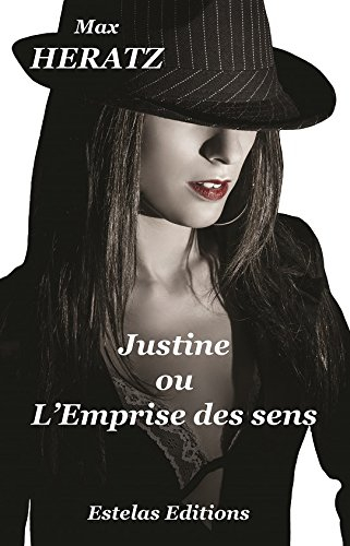 justine ou l'emprise des sens