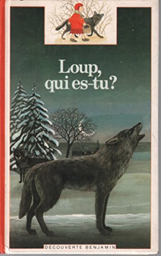 loup, qui es-tu ?