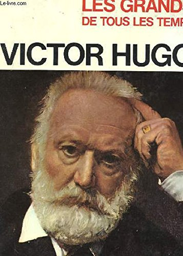 les grands de tous les temps victor hugo