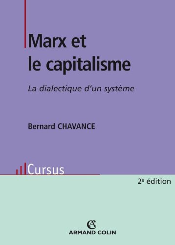 Marx et le capitalisme : la dialectique d'un système