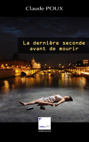 La dernière seconde avant de mourir