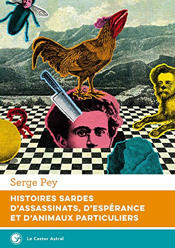 Histoires sardes d'assassinats, d'espérance et d'animaux particuliers
