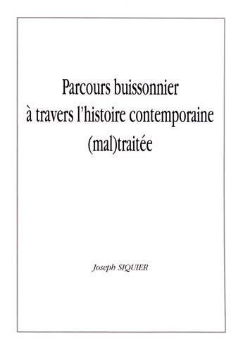 Parcours buissonnier à travers l'histoire contemporaine (mal)traitée