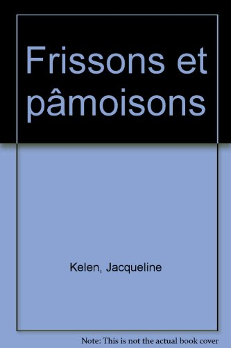 Frissons et pâmoisons