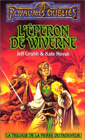 eperon de wiverne : trilogie de la pierre de trouveur