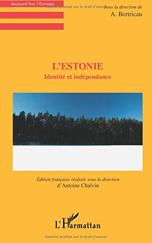 L'Estonie : identité et indépendance