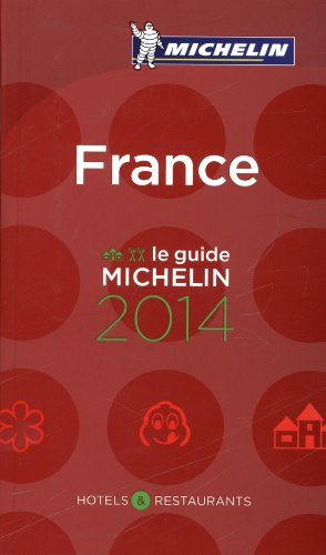 France, le guide Michelin 2014 : hôtels & restaurants