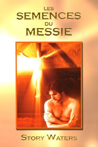Les semences du Messie