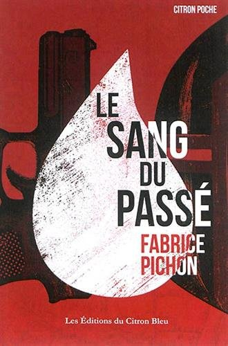le sang du passé