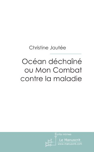 océan déchaîné ou mon combat contre la maladie