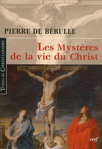 Les mystères de la vie du Christ