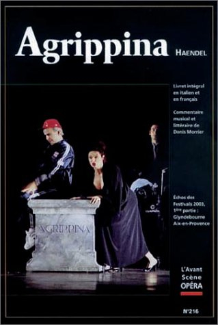 Avant-scène opéra (L'), n° 216. Agrippine. Agrippina : dramma per musica in tre atti