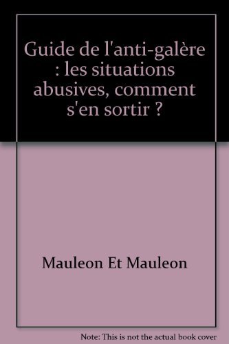 Le Guide de l'anti-galère