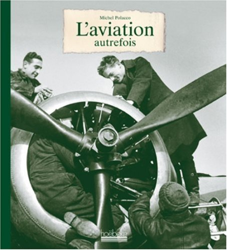 L'aviation autrefois