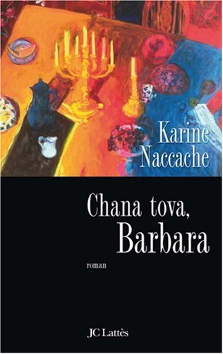 Chana tova, Barbara