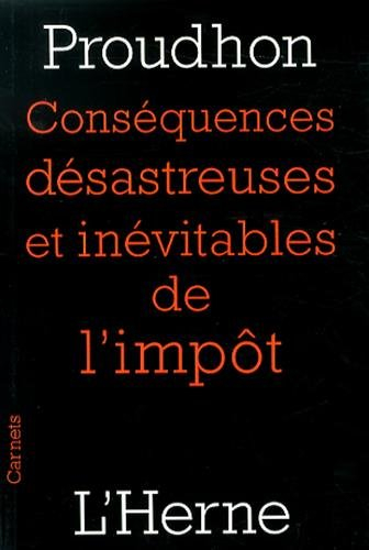 Conséquences désastreuses et inévitables de l'impôt