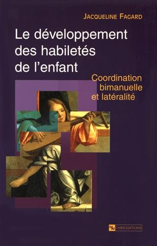 Le développement des habiletés de l'enfant : coordination bimanuelle et latéralité