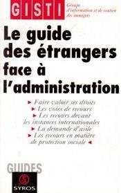 guide des étrangers face à l'administration