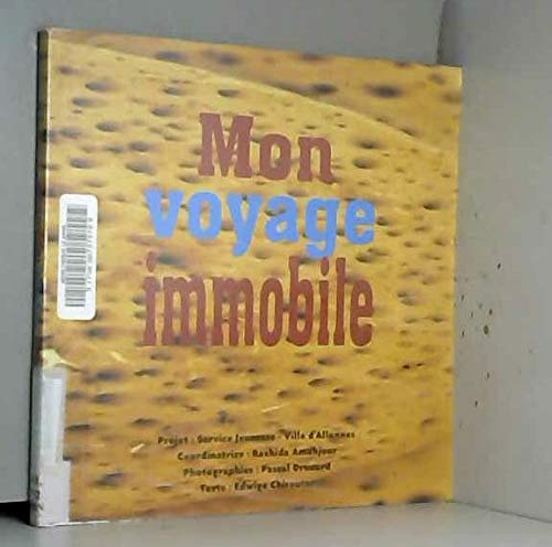 Mon voyage immobile